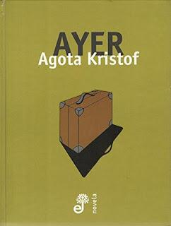 Ayer - Agota Kristof