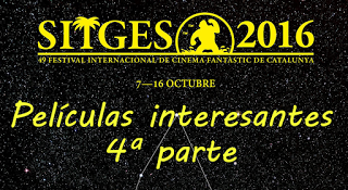 Películas (a priori) interesantes para el próximo Festival de Sitges 2016 (4ª parte)