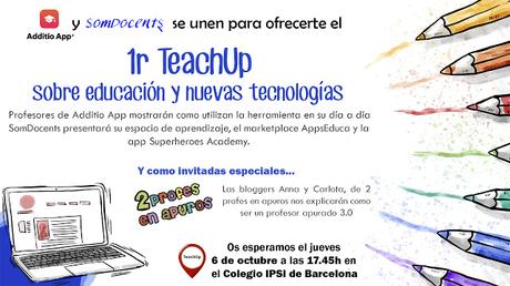 Jornada profesor 3.0 organizada por Additio app y SomDocents: Barcdelona 6 octubre