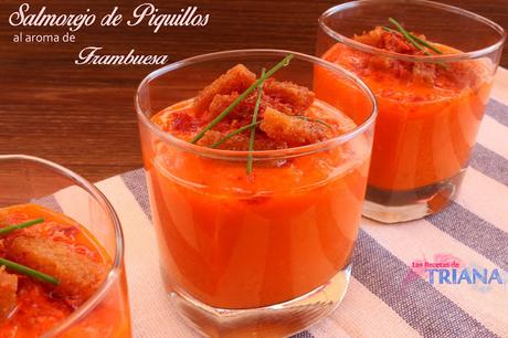 Salmorejo de Piquillos al aroma de Frambuesa Salmorejo de Piquillos al aroma de Frambuesa