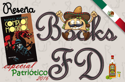 El Complot Mongol by Rafael Bernal (reseña) El Complot Mongol by Rafael Bernal (reseña)