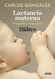 Lactancia Materna, preguntas y respuestas de Carlos González