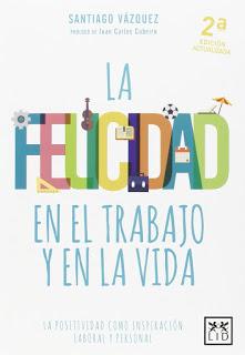 La felicidad en el trabajo y en la vida