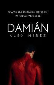 Recomendación de Wattpad: Damián | Alex Mirez