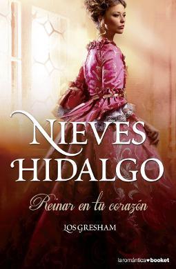 14 mejores novelas de Nieves Hidalgo Reinar en tu corazón