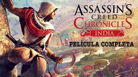 Película Completa de Assassin's Creed Chronicles: India