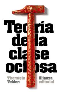 Teoría de la clase ociosa, por Thorstein Veblen