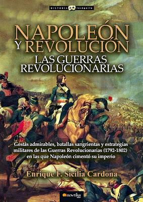 LIBRO SOBRE NAPOLEÓN Y LAS GUERRAS REVOLUCIONARIAS LIBRO SOBRE NAPOLEÓN Y LAS GUERRAS REVOLUCIONARIAS