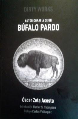 Óscar Zeta Alonso: Autobiografía de un búfalo pardo (y 3): Óscar Zeta Alonso: Autobiografía de un búfalo pardo (y 3):