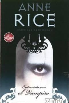 ENTREVISTA CON EL VAMPIRO - DE ANNE RICE ENTREVISTA CON EL VAMPIRO - DE ANNE RICE