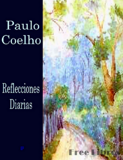 Paulo Coelho - Reflexiones diarias