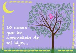 10 cosas que he aprendido de mi hija 10 cosas que he aprendido de mi hijo