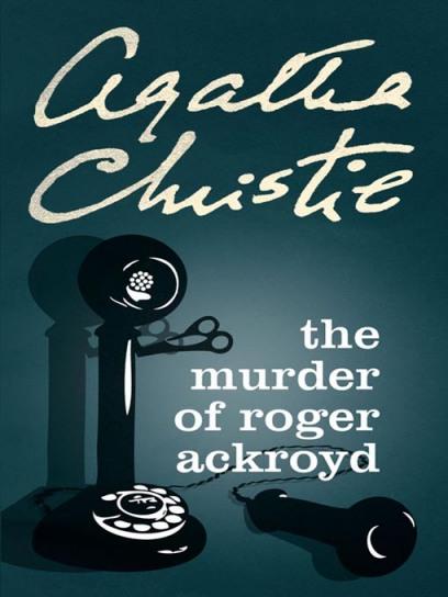 The murder of Roger Ackroyd