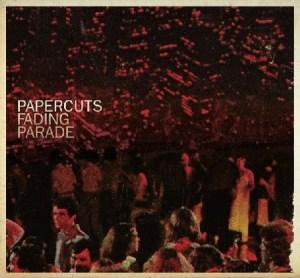 Papercuts – Fading Parade