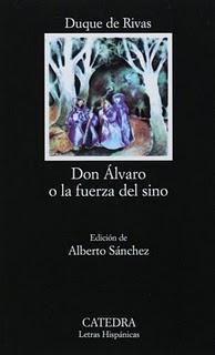 'Don Álvaro o la fuerza del sino', del Duque de Rivas