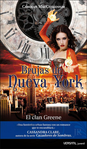 Brujas de Nueva York. El Clan Green, de Carolyn MacCullough Brujas de Nueva York. El Clan Green, de Carolyn MacCullough