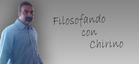 Filosofando con Chirino