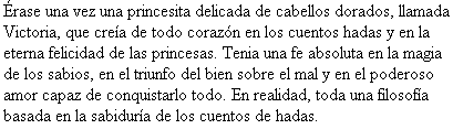 La princesa que creía en los cuentos de hadas, de Marcia Grad