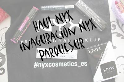 Inauguración Nyx Parquesur (haul)