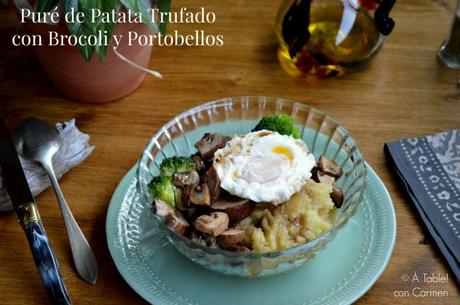 Puré de Patata Trufado con Portobellos y Brocoli