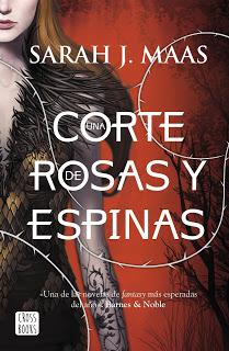 Reseña: Una corte de rosas y espinas, de Sarah J. Maas