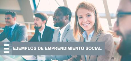 Emprendimiento social. 7 ejemplos geniales