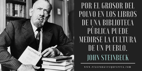 Cita del escritor John Steinbeck sobre las bibliotecas