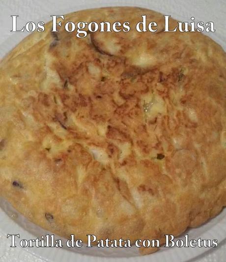 TORTILLA DE PATATA CON BOLETUS Y AIG 2016 TORTILLA DE PATATA CON BOLETUS Y AIG 2016