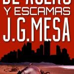 Juan González Mesa: De acero y escamas