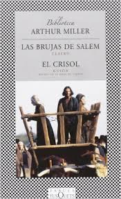 Reseña #111: LAS BRUJAS DE SALEM de Arthur Miller Reseña #111: LAS BRUJAS DE SALEM de Arthur Miller