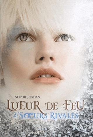 Soeurs rivales (Lueur de feu, #2)