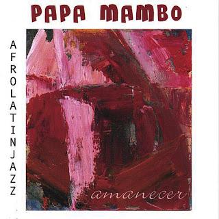 Papa Mambo-Amanecer Papa Mambo-Amanecer