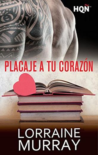 NOVEDAD Placaje a tu corazon de Lorraine Murray 51nzargzv2l
