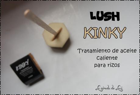 LUSH, Kinky, tratamiento de aceite caliente. LUSH, Kinky, tratamiento de aceite caliente.