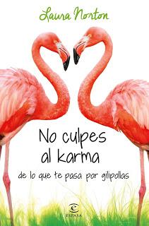 Libro o película || No culpes al karma de lo que te pasa por gilipollas