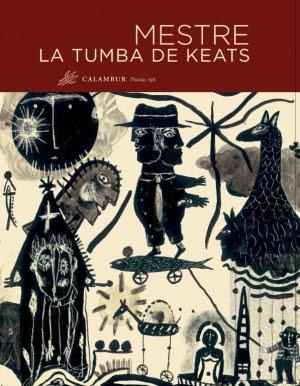Juan Carlos Mestre. La tumba de Keats Juan Carlos Mestre. La tumba de Keats