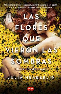 (Reseña) Las Flores Que Vuieron Las Sombras by Julia Heaberlin