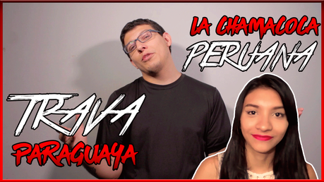 Humor - La Chamacoca Peruana Trava Paraguya de YouTube [VIDEO]
