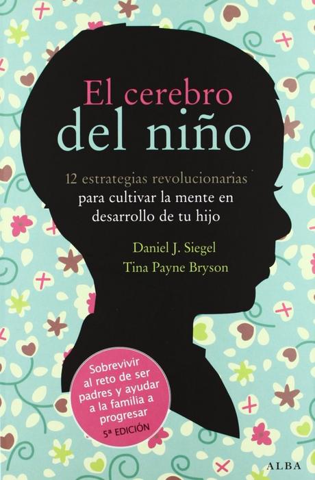 El Cerebro del Niño – Daniel J. Siegel