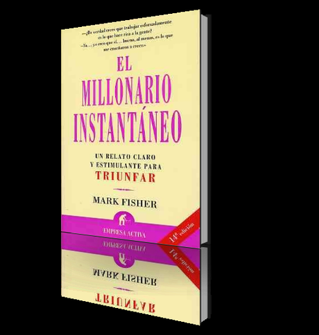 EL Millonario Instantaneo de Mark Fisher