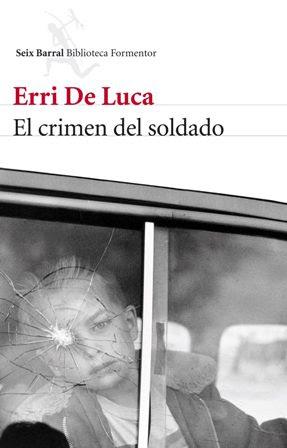 El crimen del soldado - Erri De Luca