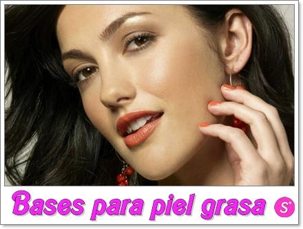 Bases de maquillaje para pieles grasas