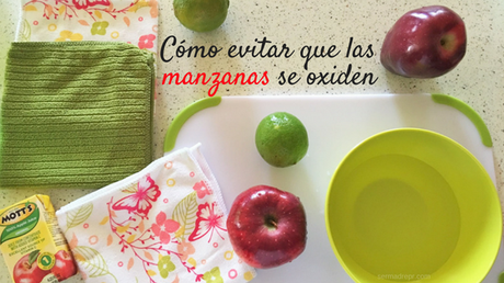 Cómo evitar que las manzanas se oxiden Meriendas para niños