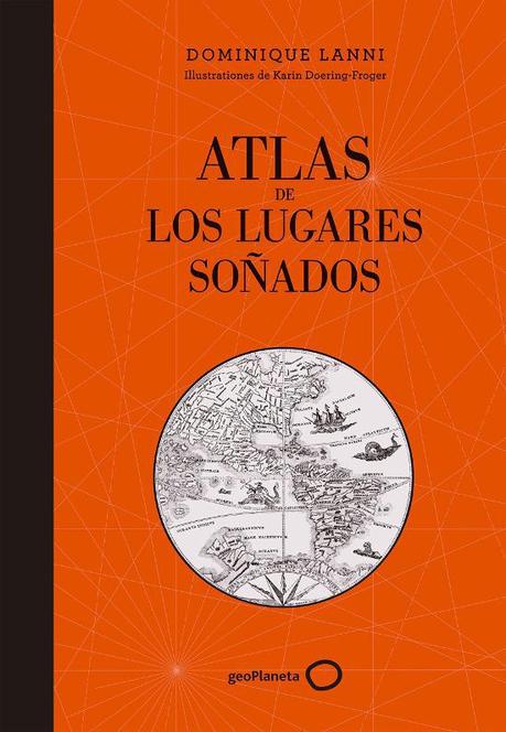 Atlas de los lugares soñados Atlas de los lugares soñados