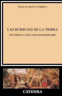 Ignacio Gracia Noriega. Las burbujas de la tierra