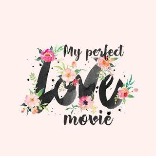 My perfect love movie