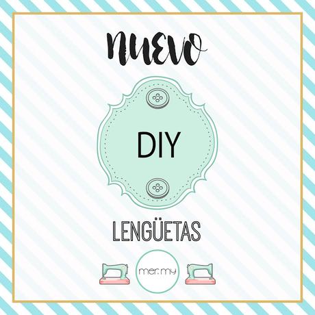 DIY • Lengüetas