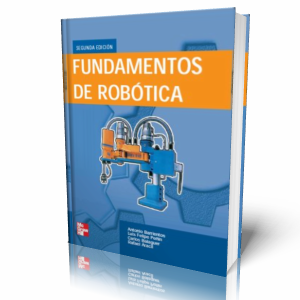 FUNDAMENTOS DE ROBOTICA FUNDAMENTOS DE ROBOTICA