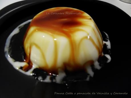 Panna Cotta o panacota de vainilla y caramelo Panna Cotta o panacota de vainilla y caramelo