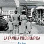 Eloy Urroz: La familia interrumpida